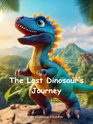 cover image of The Last Dinosaur's Journey